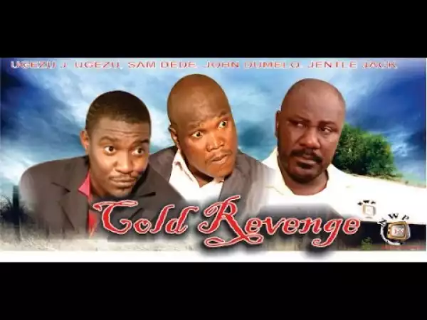 Cold Revenge (Old Nollywood Movie)