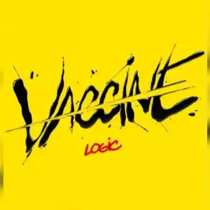 Logic – Vaccine