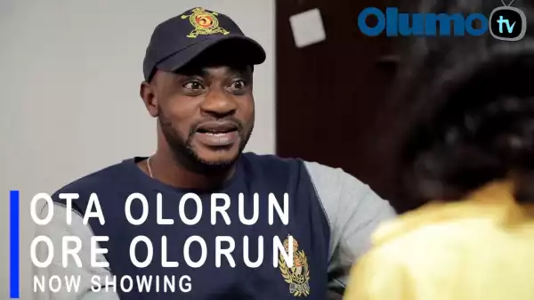 Ota Olorun Ore Olorun (2021 Yoruba Movie)