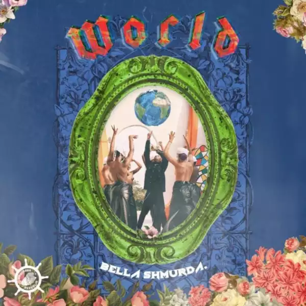 Bella Shmurda – World (Alternative Cut)