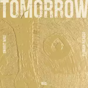 John Legend, Nas, Florian Picasso - Tomorrow