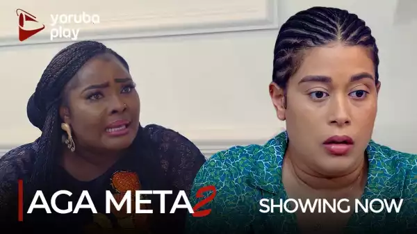Aga Meta Part 2 (2022 Yoruba Movie)