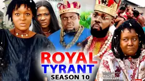 Royal Tyrant Season 10