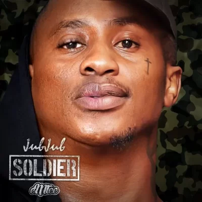 Jub Jub – Soldier ft Emtee