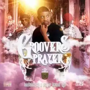 Luudadeejay, Balcony Mix Africa & Major League DJz – Groovers Prayer (Album)