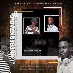 DrummeRTee924 & Smash SA – The Unpredictable (EP)