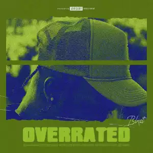 Blxst – Overrated