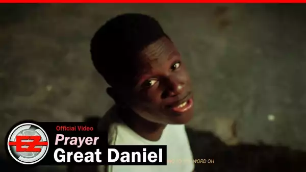Great Daniel – Prayer (Video)