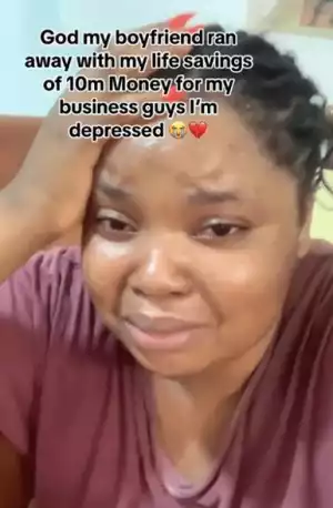 Nigerian Weeps Profusely As Boyfriend Disappears With Her N10 million For Business