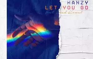 Hanzy - Let You Go Ft Chad Kowal