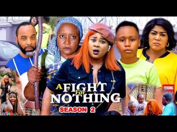 A Fight For Nothing Season 2