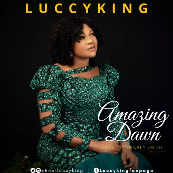 Luccy King – Amazing Dawn