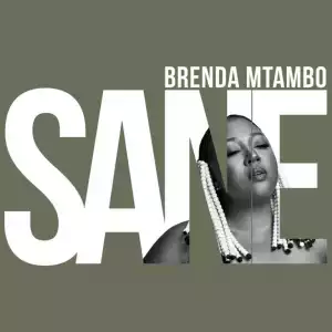 Brenda Mtambo – Sane (Album)