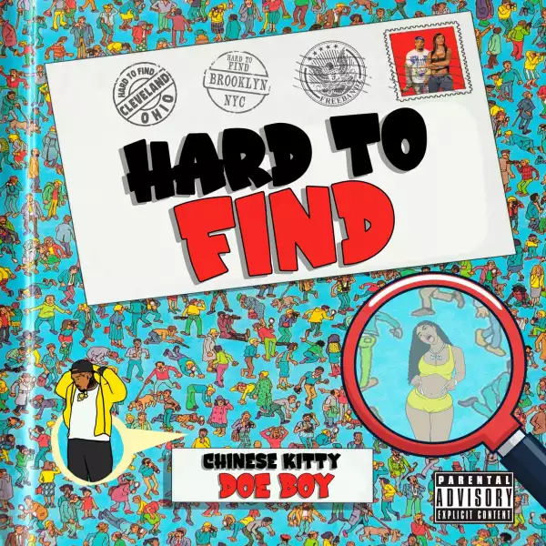Chinese Kitty Ft. Doe Boy – Hard To Find