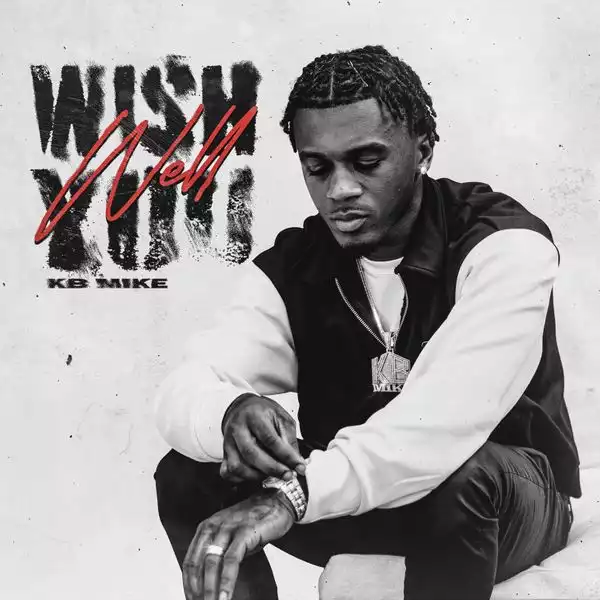 KB Mike – Wish You Well