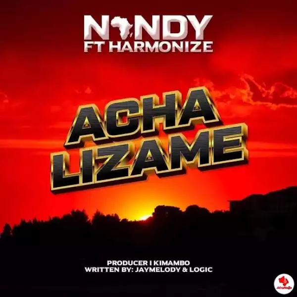 Nandy – Acha Lizame Ft. Harmonize