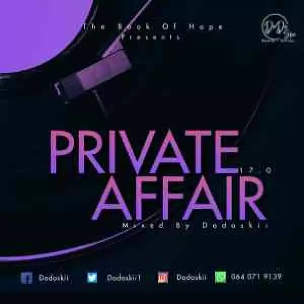 Dodoskii – Private Affair 17.0 Mix
