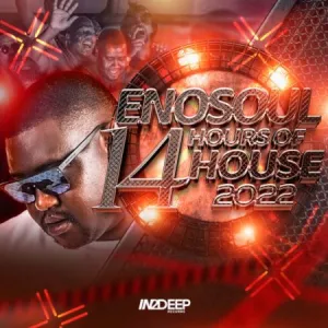 EnoSoul – 14 Hours of House 2022 (EP)