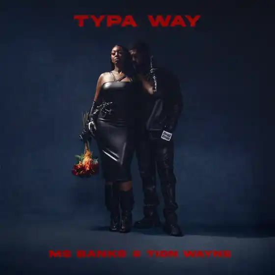 Ms Banks – Typa Way Ft. Tion Wayne & Eight9FLY