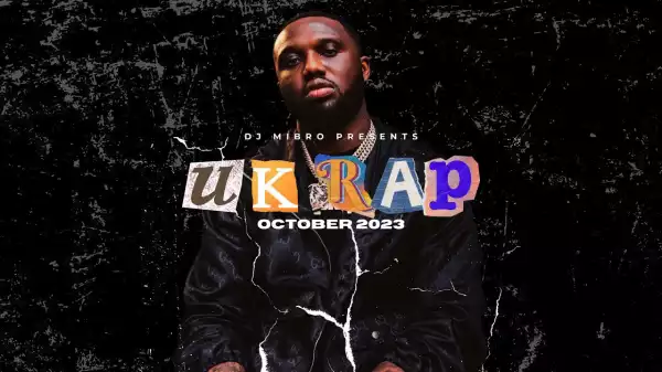 DJ Mibro – UK Rap HipHop October 2023 Mix