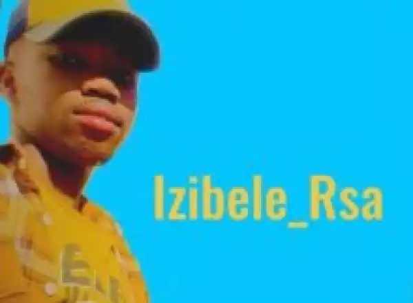 Izibele_Rsa – Waze Wane Bhadi