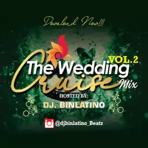 DJ Binlatino – The Wedding Cruise Mix Vol. 2