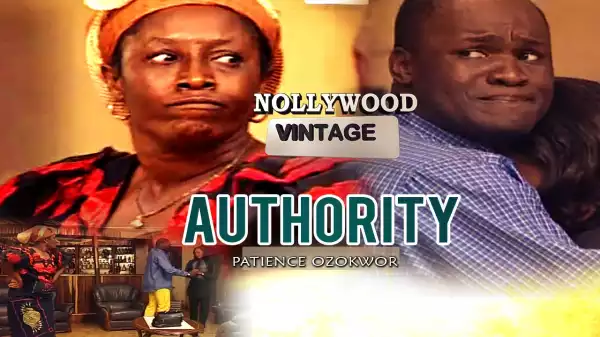 Authority 1  (Old Nollywood Movie)