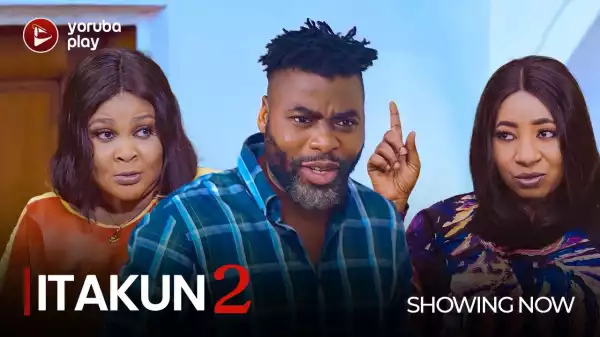 Itakun Part 2 (2022 Yoruba Movie)