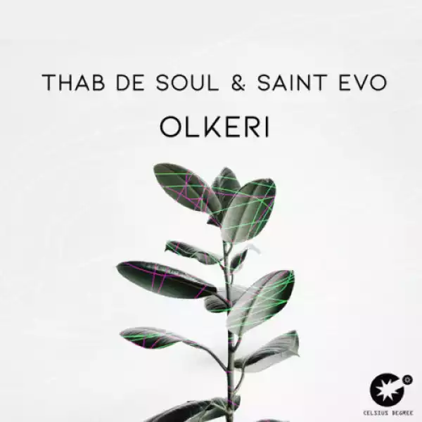 Thab De Soul X Saint Evo – Olkeri