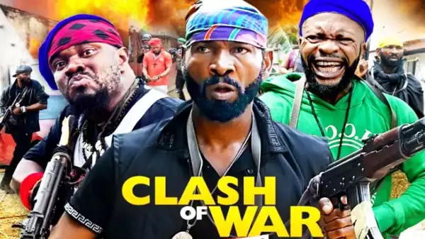 Clash Of War (2021 Nollywood Movie)