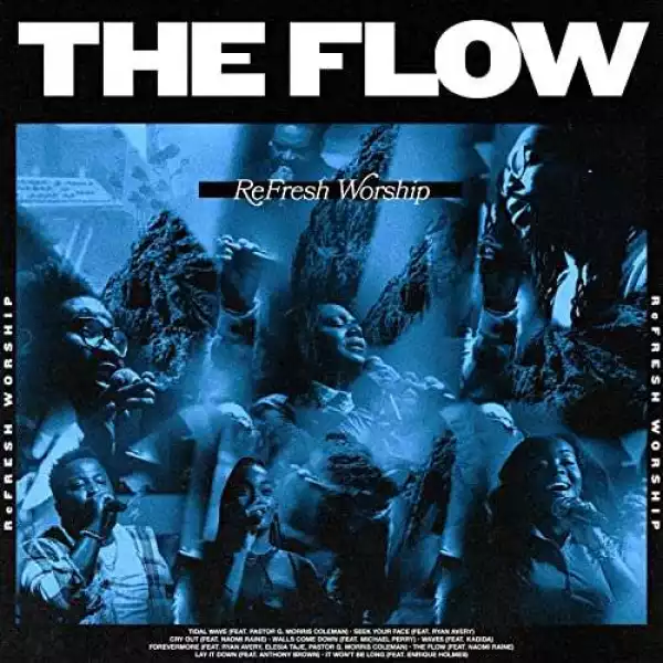 Refresh Worship – The Flow (Album)