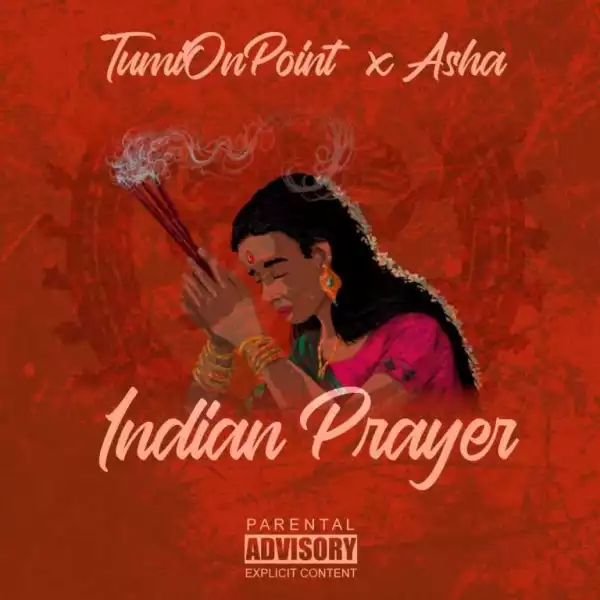 Tumionpoint & Asha – Indian Prayer