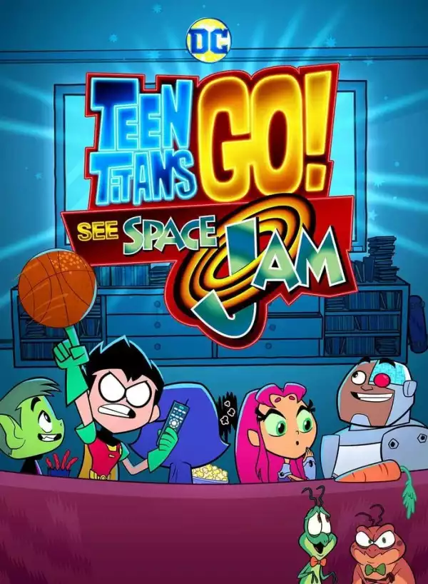 Teen Titans Go! See Space Jam (2021) (Animation)