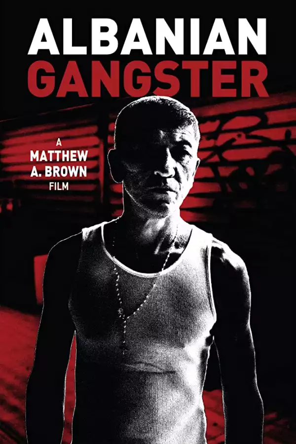Albanian Gangster (2019) (Movie)
