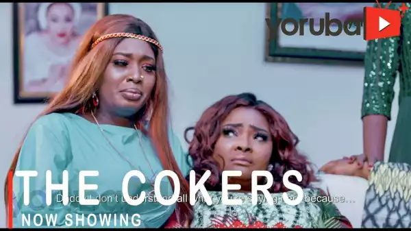 The Cokers (2021 Yoruba Movie)