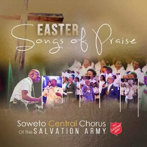 Soweto Central Chorus – Trust You Will Make a Way Ft. Mmatema