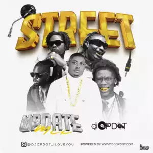 DJ OP Dot – Street Update Mix