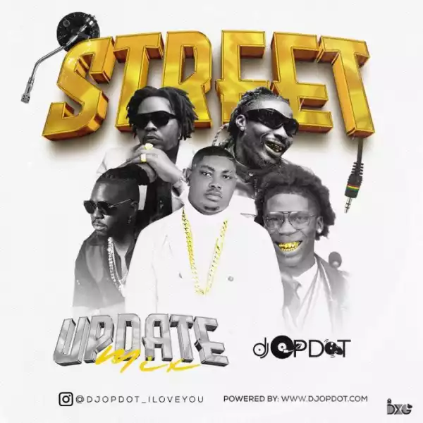 DJ OP Dot – Street Update Mix