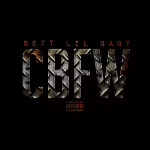 Sett – CBFW ft. Lil Baby