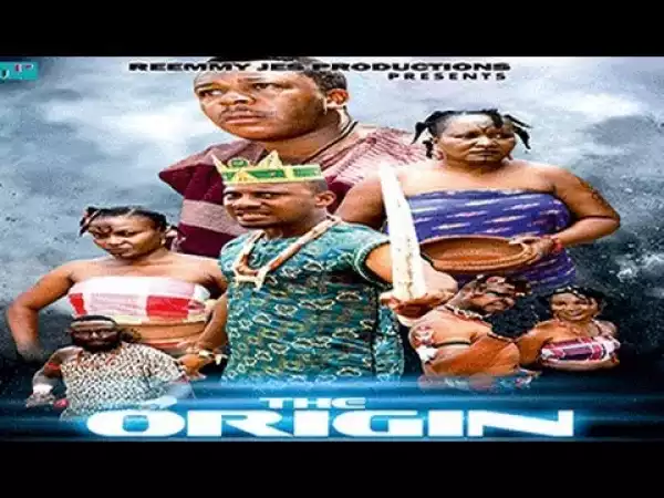 The Origin (Old Nollywood Movie)
