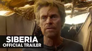 Siberia (2021) Official Trailer Starr.  Willem Dafoe