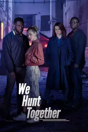 We Hunt Together Season 01 (TV Series)