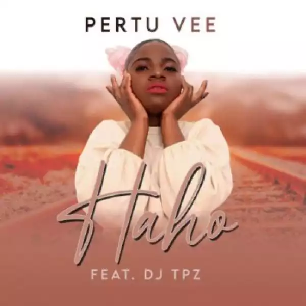 Pertu Vee – Haho (Remix) ft DJ Tpz & Batondy