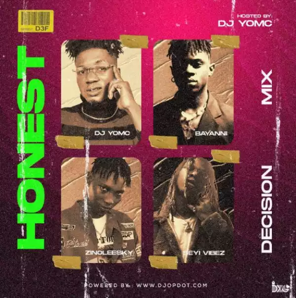 DJ Yomc – Honest Decision Mix