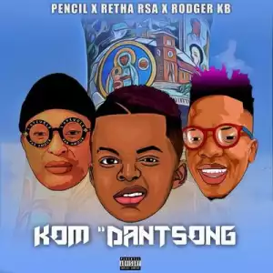 Retha RSA, Pencil & Rodger KB – Kom Danstong