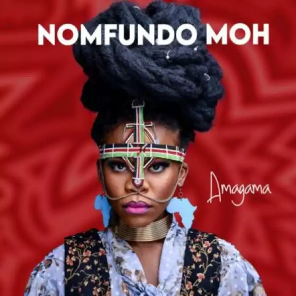 Nomfundo Moh – Amagama (Album)
