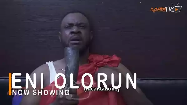 Eni Olohun (2022 Yoruba Movie)