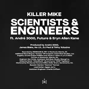 Killer Mike Ft. Future, Andre 3000 & Eryn Allen Kane – Scientists & Engineers (Instrumental)