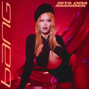 Rita Ora & Imanbek – Bang (EP)