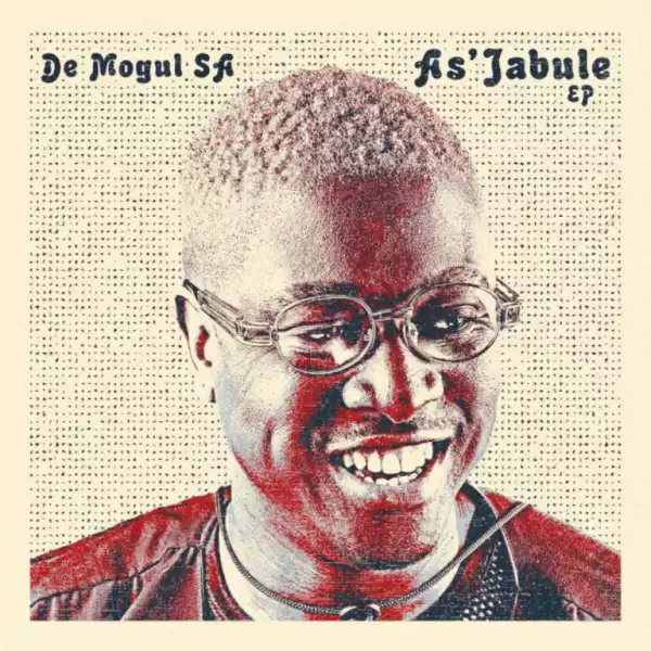 De Mogul SA – As’Jabule (EP)